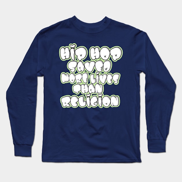 Hip Hop Saved Long Sleeve T-Shirt by TyteKnitz_Tees